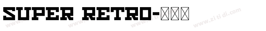 Super Retro字体转换